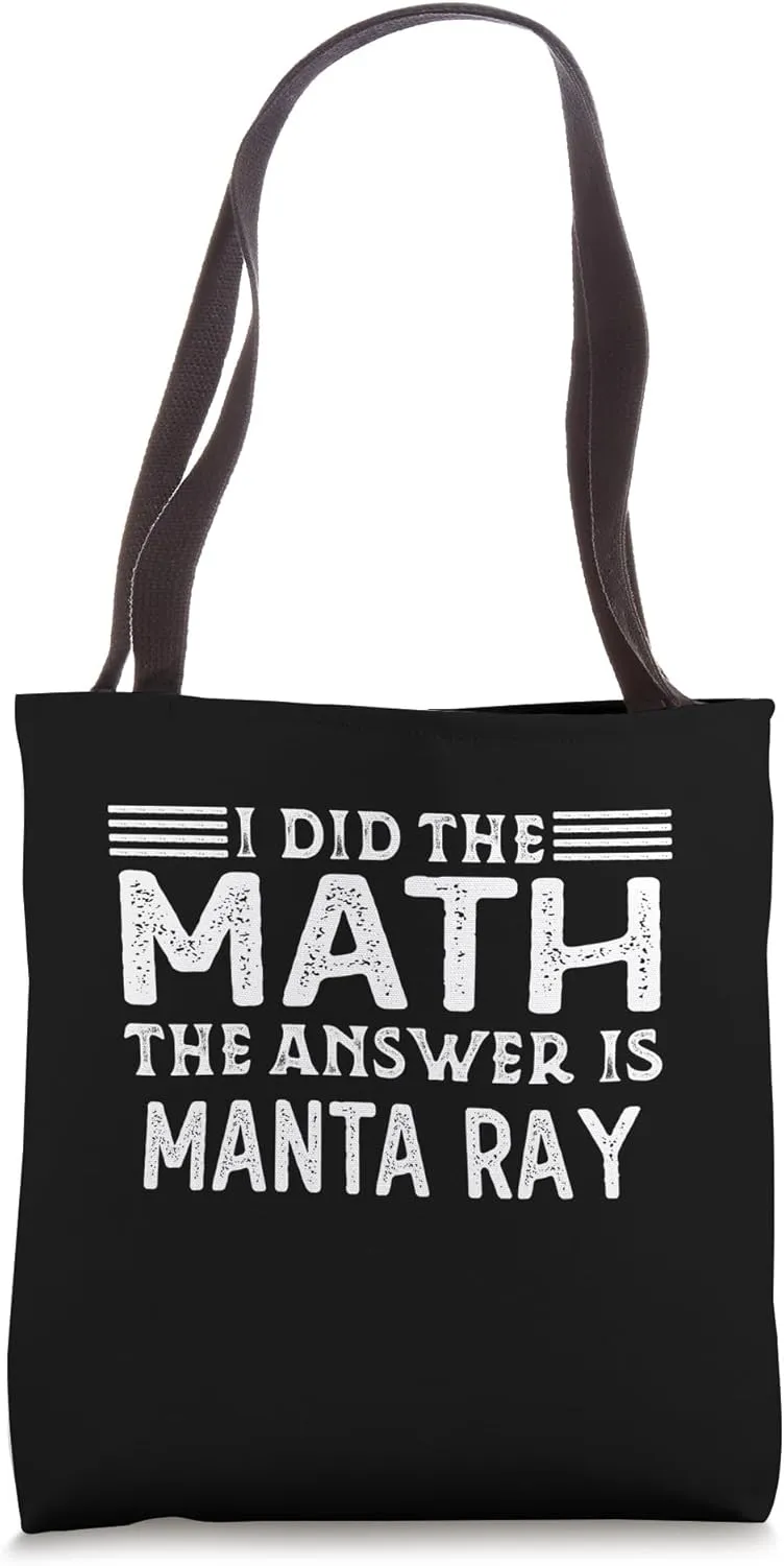 The Answer Is Manta Ray Funny Math Teacher Student Tote Bag