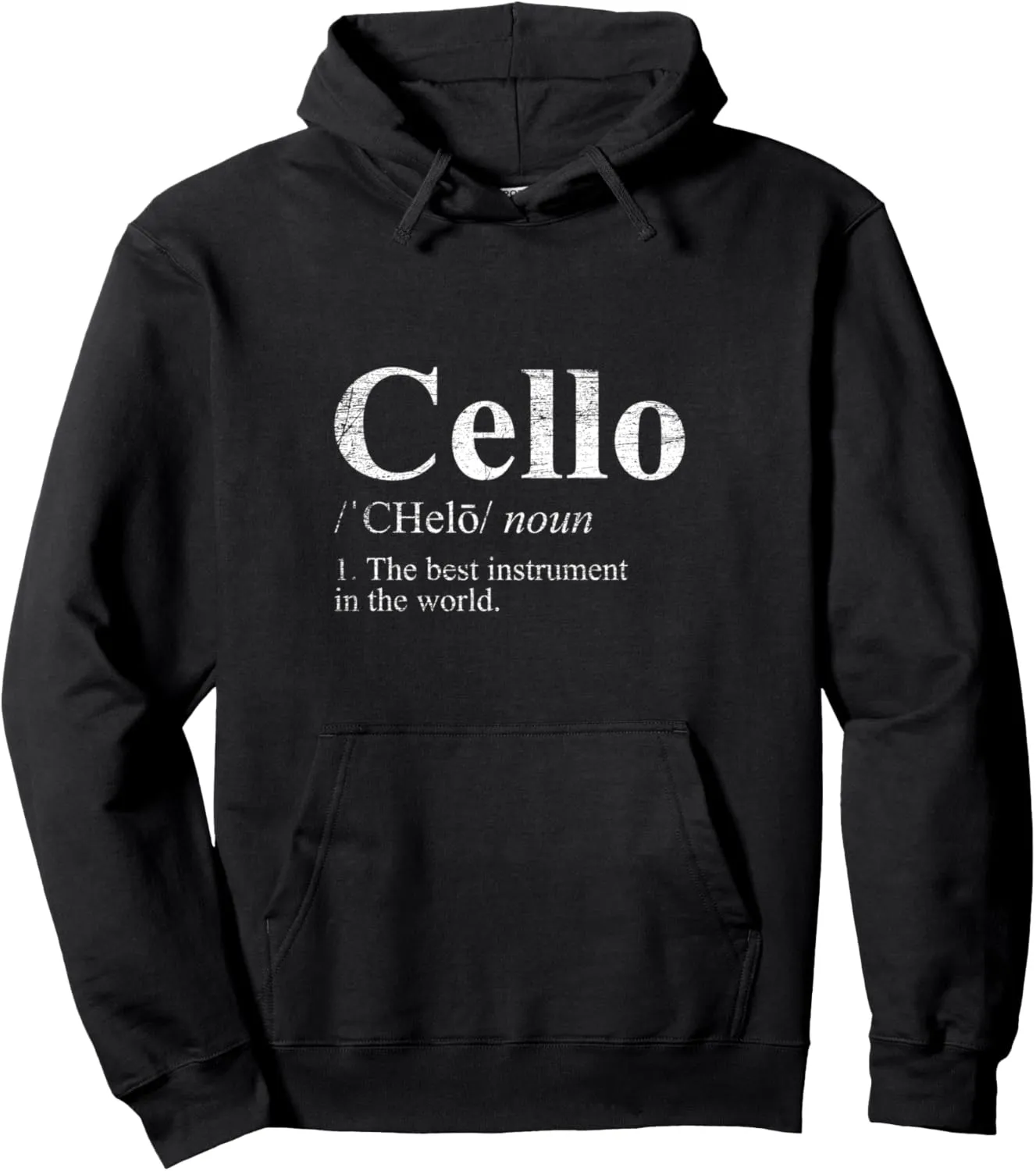 The Best Instrument In The World Cello Pullover Hoodie