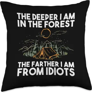 The Deeper I Am In The Forest The Farther I Am From Idiots Throw Pillow