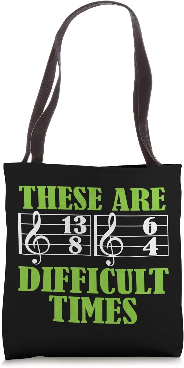These Are Difficult Times - Funny Piano Violin Guitar Music Tote Bag