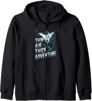 Thin Air Thick Adventure Mountaineering Alpine Camping Zip Hoodie