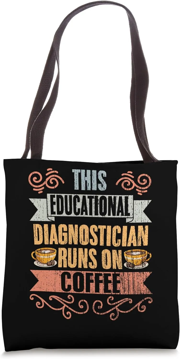 This Educational Diagnostician Runs On Coffee A SPED Teacher Tote Bag