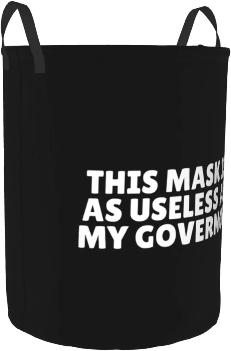 This Mask Is As Useless As The Governor Laundry Basket Round Portable Storage Box Organizer Laundry Basket Portable Laundry Organizer