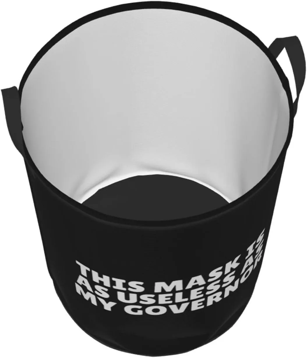 This Mask Is As Useless As The Governor Laundry Basket Round Portable Storage Box Organizer Laundry Basket Portable Laundry Organizer