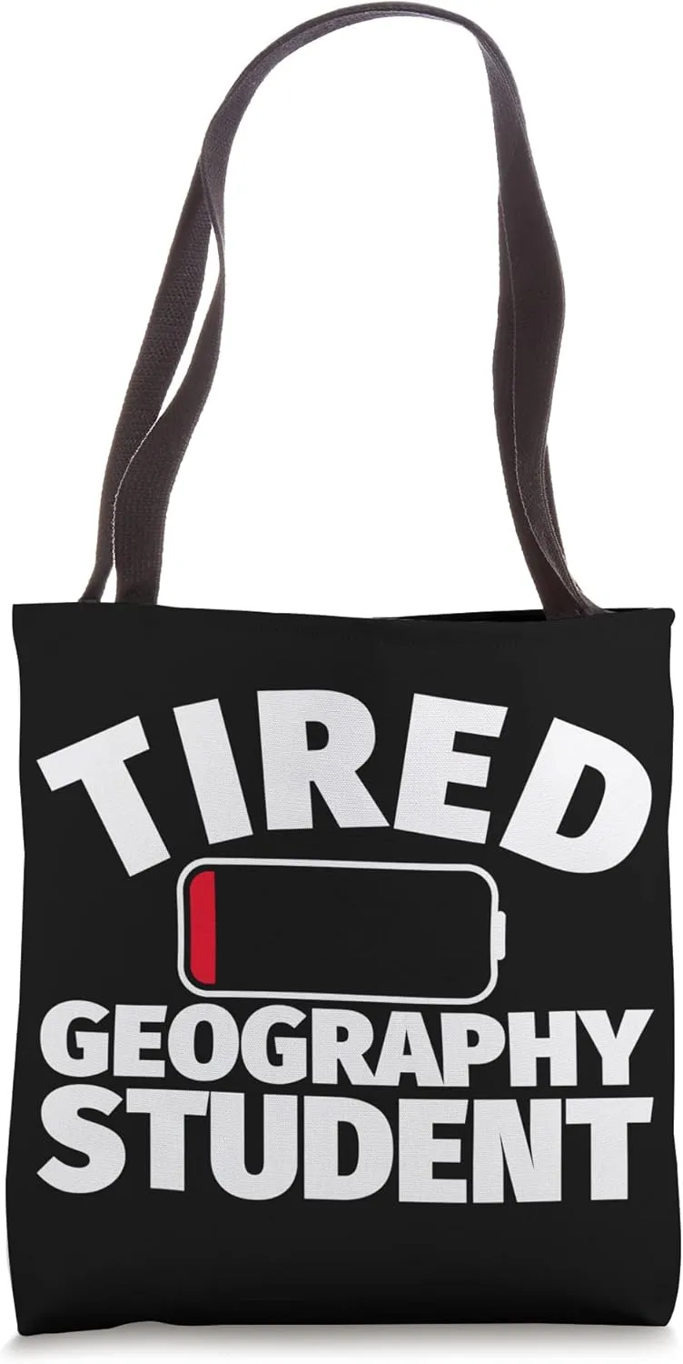 Tired Geography student Tote Bag