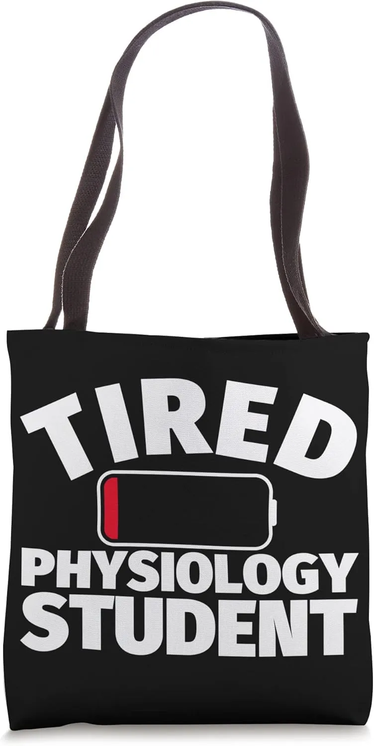 Tired Physiology student Tote Bag