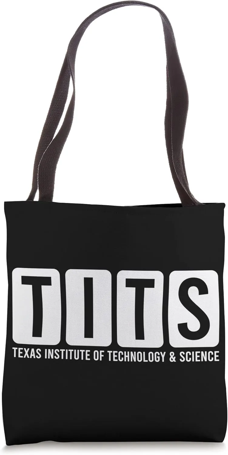 Tits Texas Institute Technology Science Student University Tote Bag