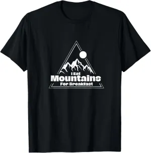 Triathlete Hiking Cycle I Eat Mountains for Breakfast T-Shirt