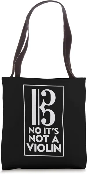 Viola No It's Not A Violin Funny Viola Player Music Tote Bag