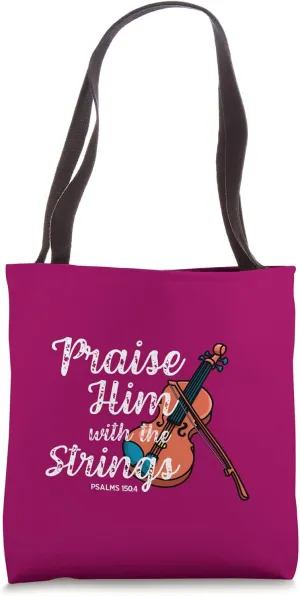 Violin Praise Him With The Strings Christian Violinist Tote Bag
