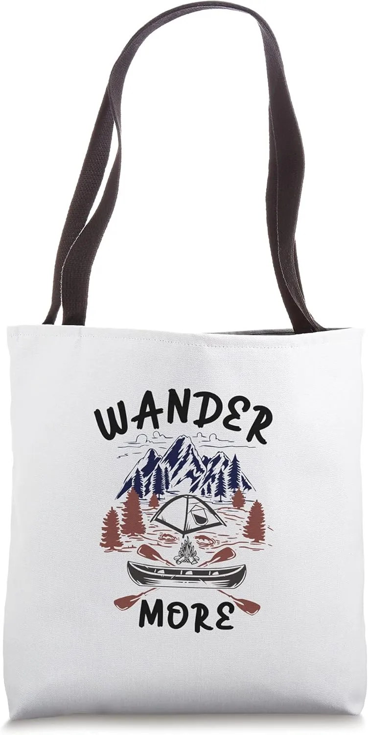 Wander More Men, Women, Boys and Girls Hiking and Camping Tote Bag