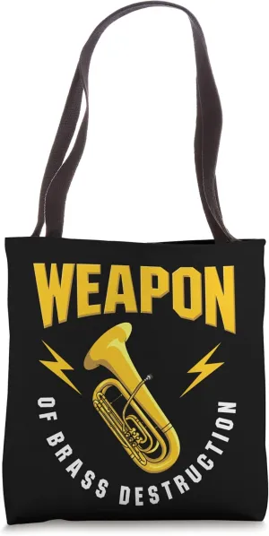 Weapon Of Brass Destruction I Tuba Tote Bag