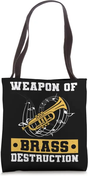 Weapon Of Brass Destruction Trumpeter Trumpet Player Music Tote Bag