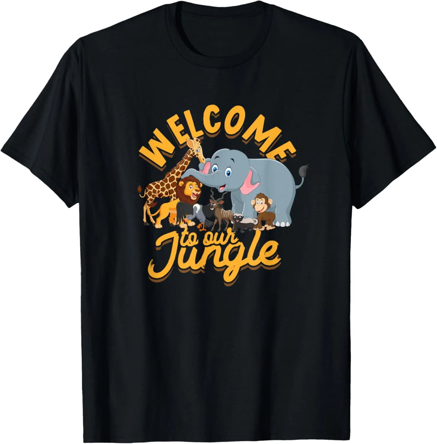 welcome to our jungle - Safari and Zoo Camping T-Shirt