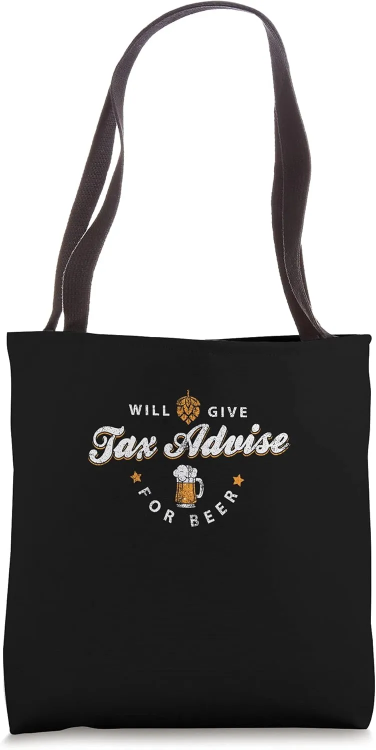 Will Give Tax Advise For Beer - Accountant Office Tote Bag
