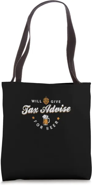 Will Give Tax Advise For Beer - Accountant Office Tote Bag